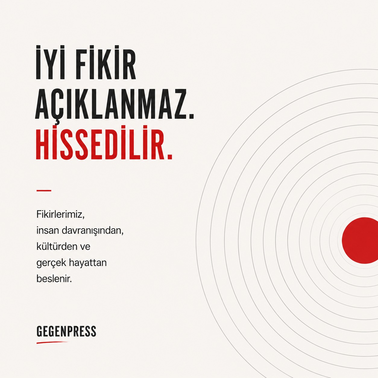 İyi fikir hissedilir